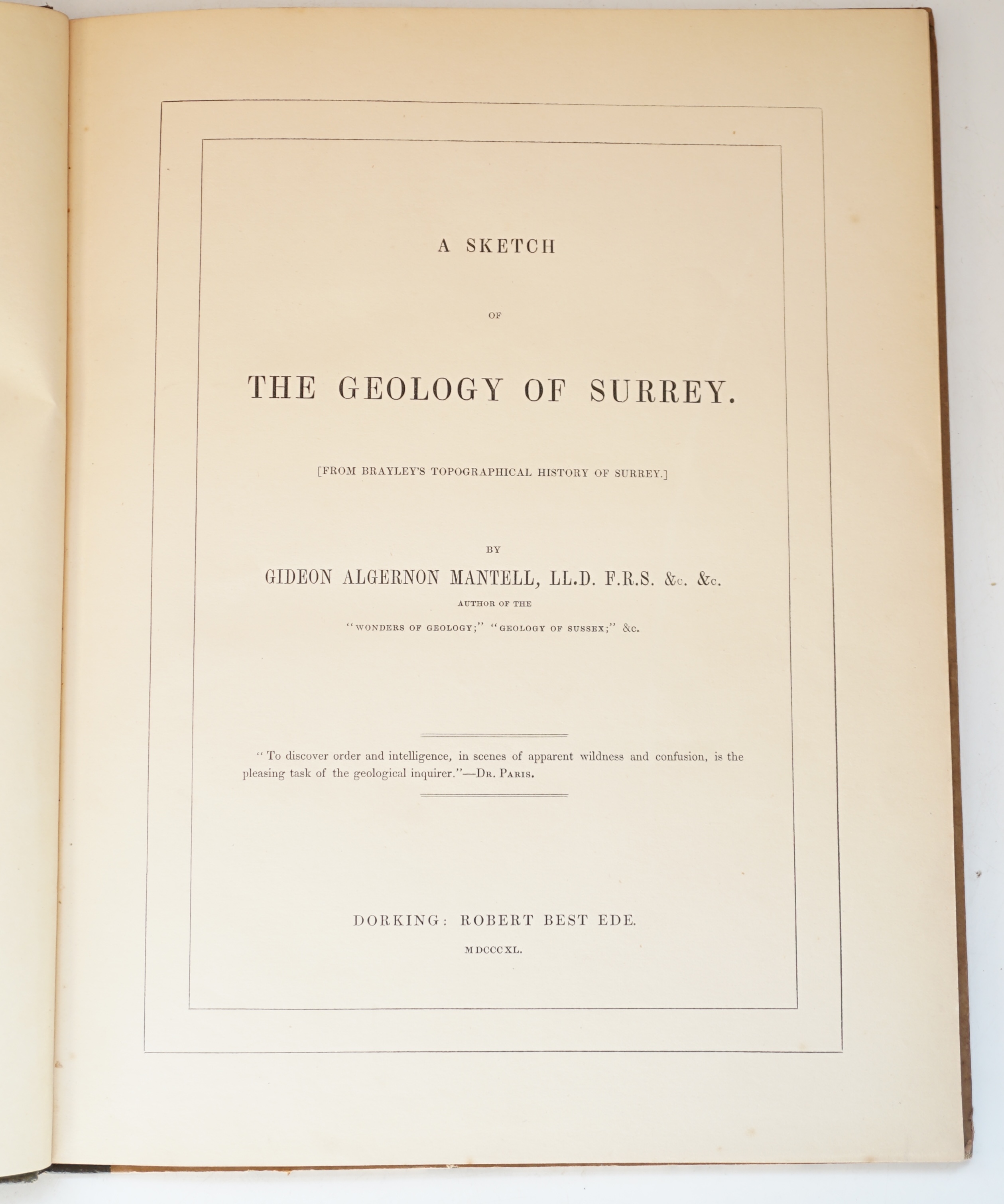 Mantell, Gideon - Sketch of the Geology of Surrey. First separate edition, 4to, 3 lithographed plates, 1 hand-coloured, plate 2 with worming to lower edge, original cloth-backed paper-covered boards, tear to lower sectio